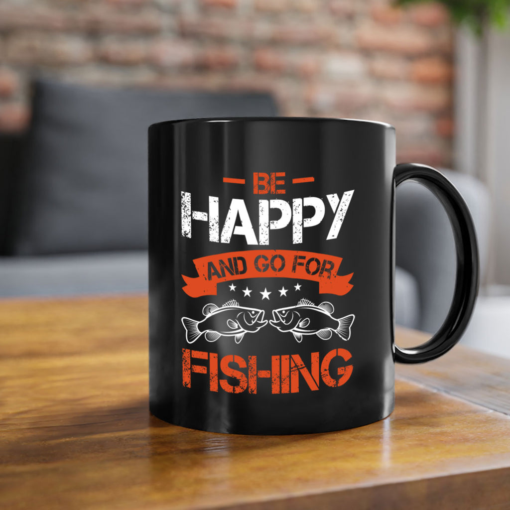 be happy and go for fishing 278#- fishing-Mug / Coffee Cup