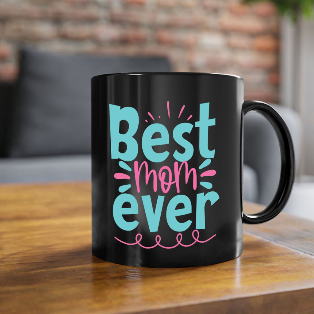 best mom ever 353#- mom-Mug / Coffee Cup