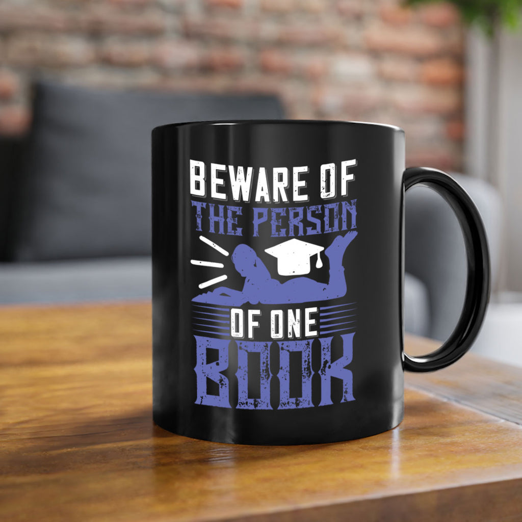 beware of the person of one book 76#- Reading - Books-Mug / Coffee Cup