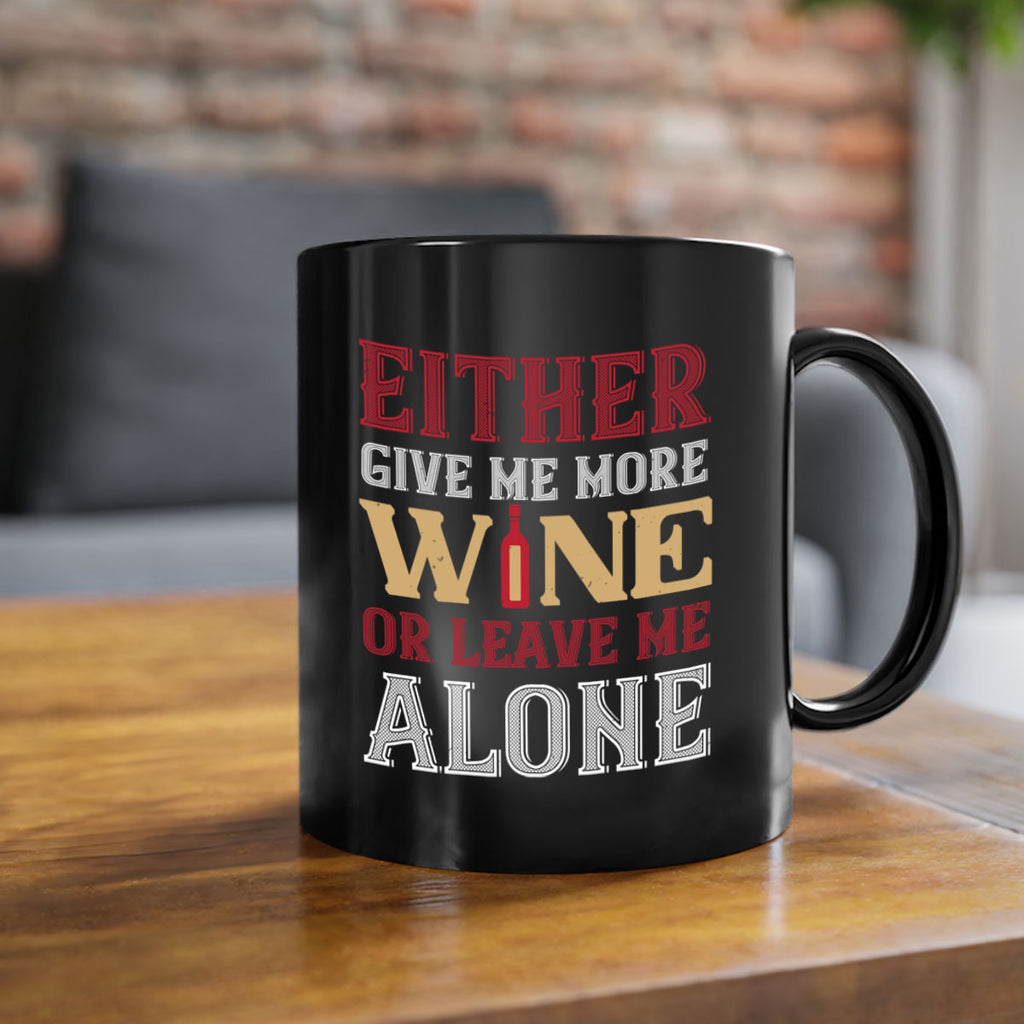 either give me more wine 86#- wine-Mug / Coffee Cup