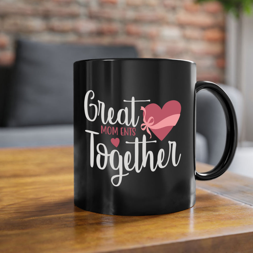 great mom ents together 173#- mom-Mug / Coffee Cup
