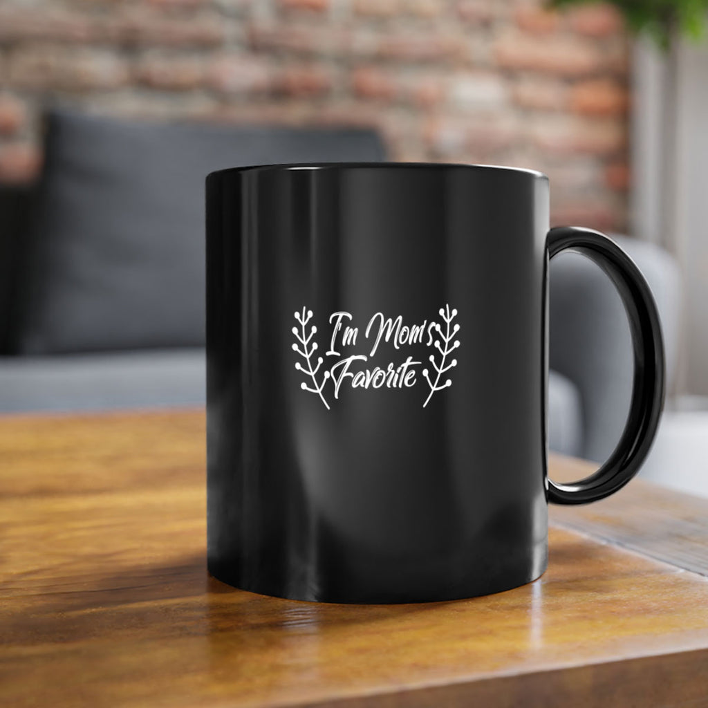 i am moms favorite 261#- mom-Mug / Coffee Cup