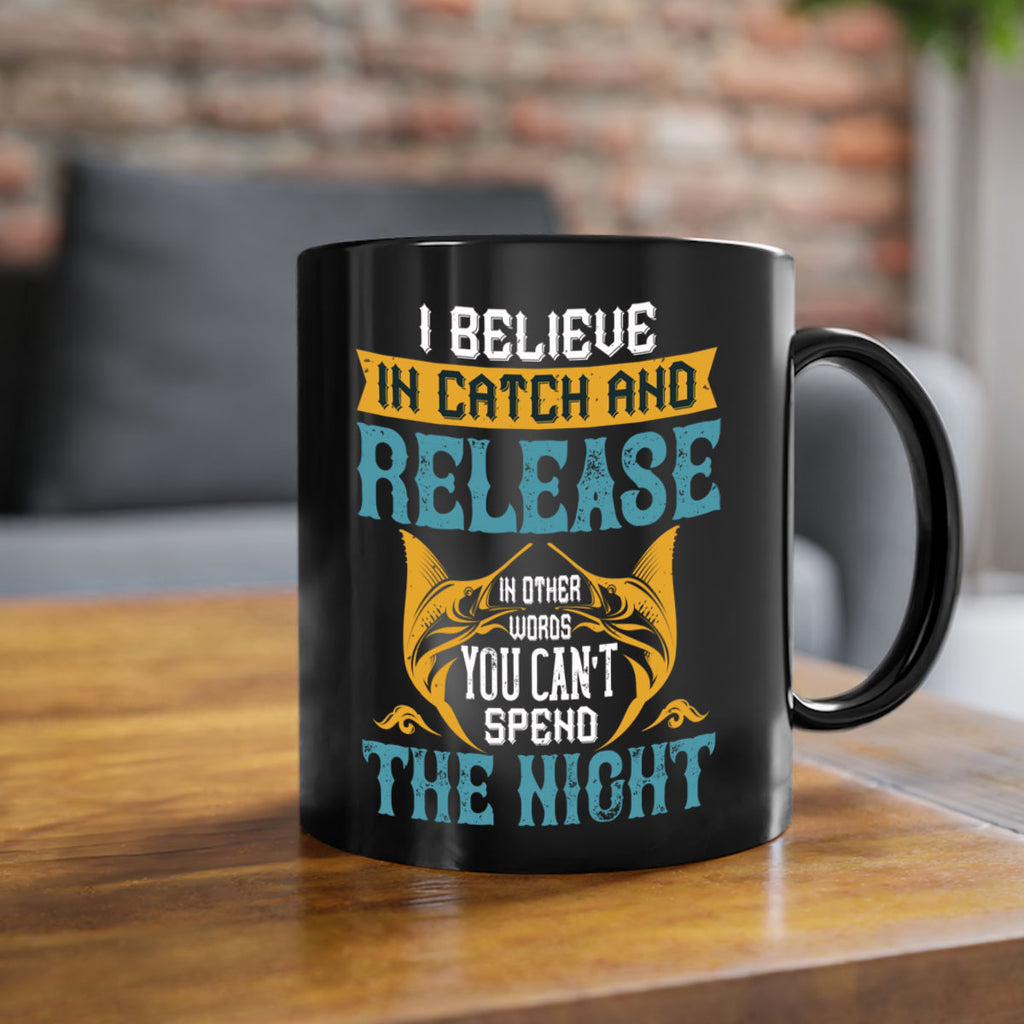 i believe in catch and release 284#- fishing-Mug / Coffee Cup
