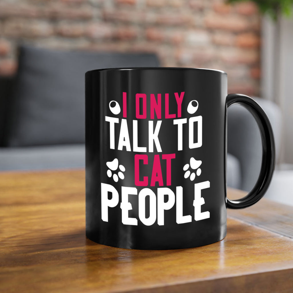i only talk to cat people Style 58#- cat-Mug / Coffee Cup