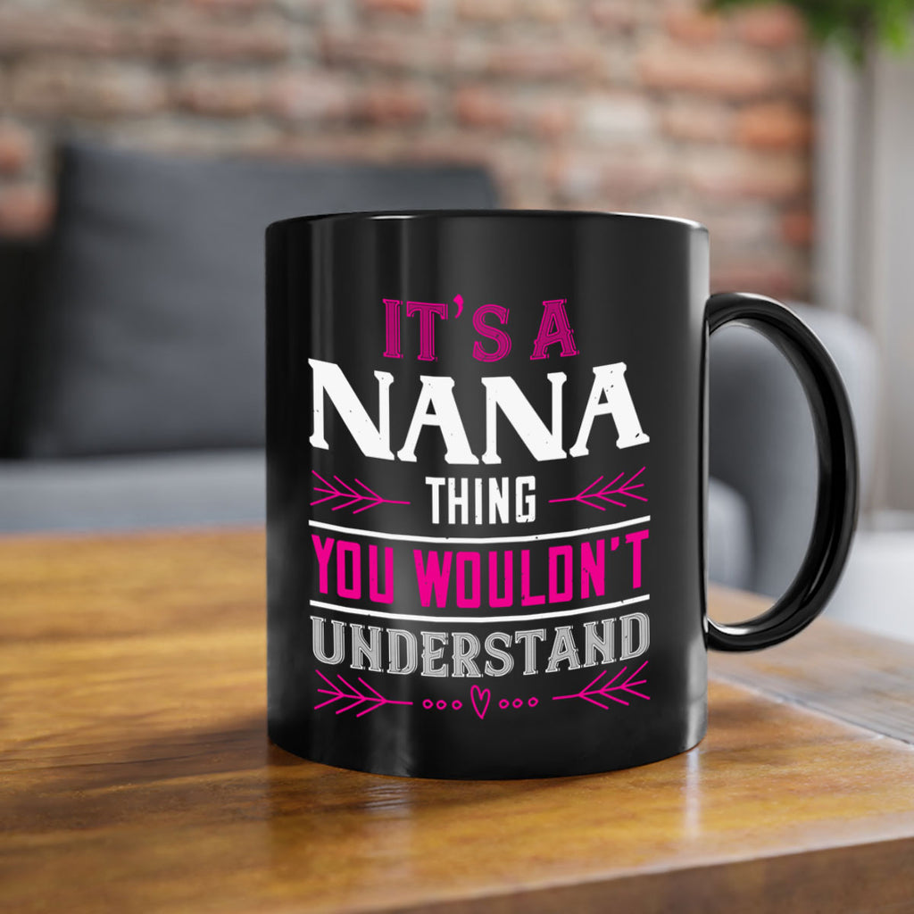 it’s a NANA THING 17#- grandma-Mug / Coffee Cup