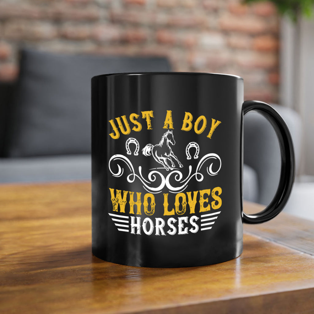 just a boy who loves horses Style 32#- horse-Mug / Coffee Cup