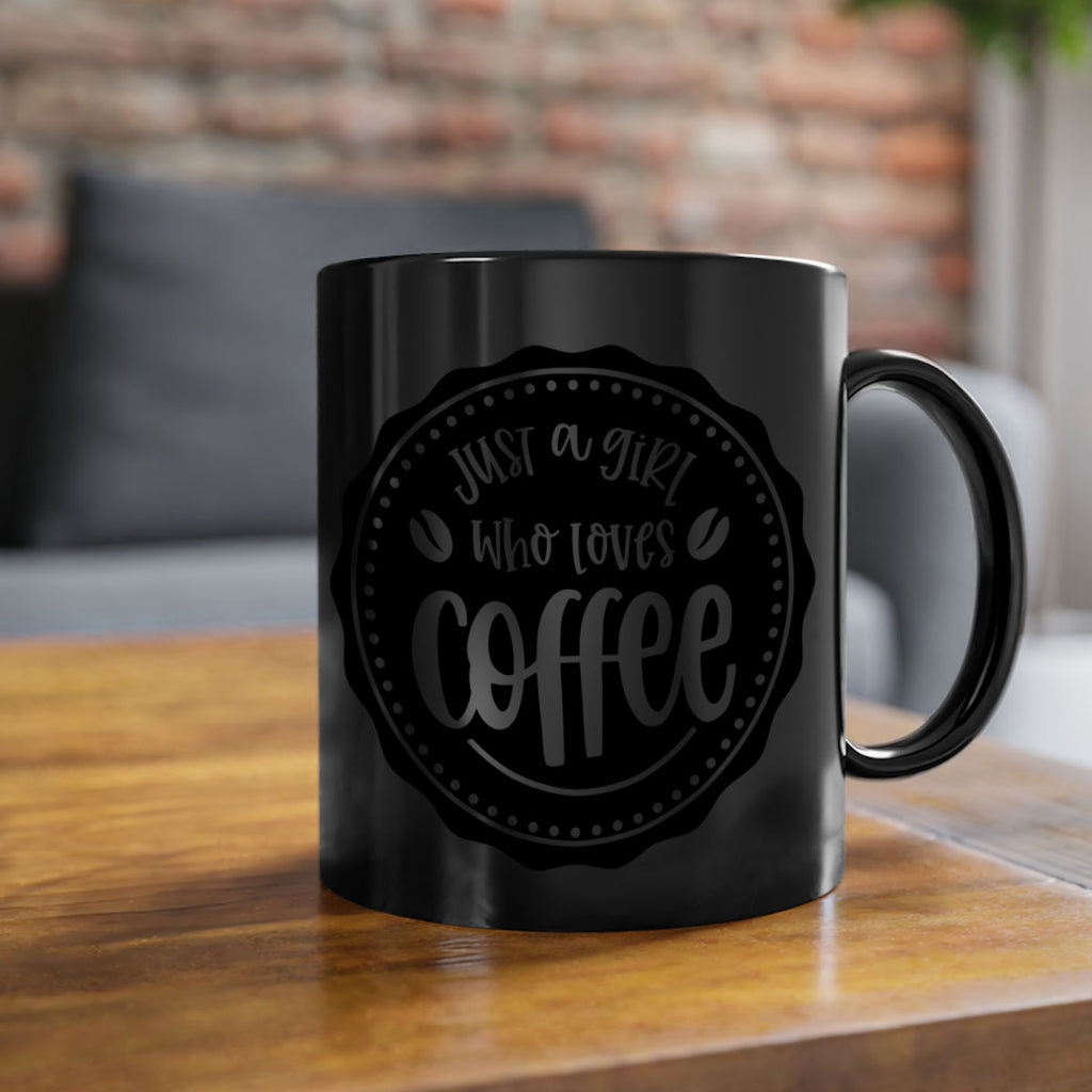 just a girl who loves coffee 85#- coffee-Mug / Coffee Cup