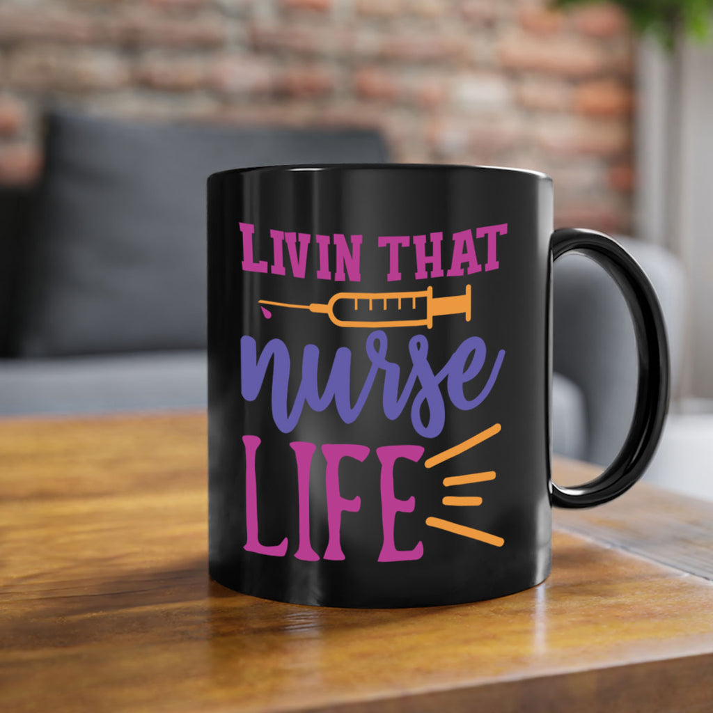 livin that nurse life Style Style 138#- nurse-Mug / Coffee Cup