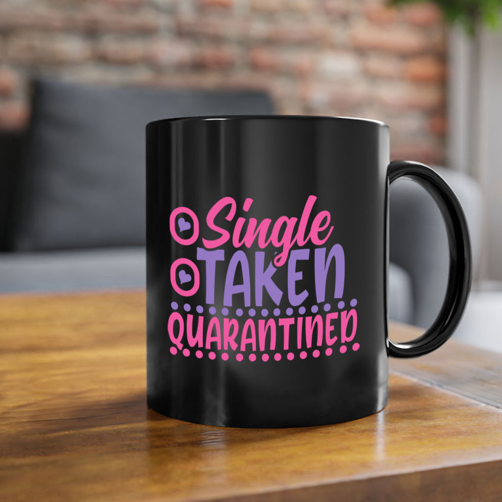 single taken quarantined Style 44#- corona virus-Mug / Coffee Cup
