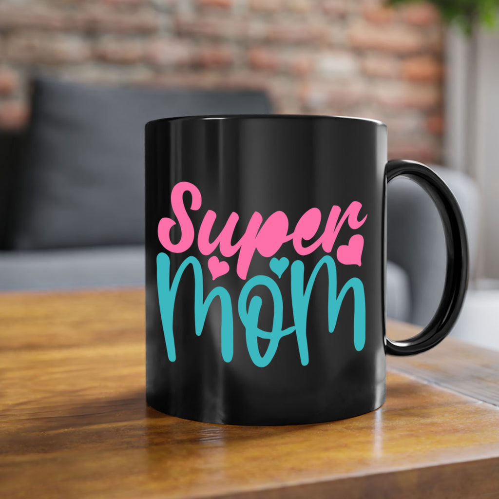 super mom 301#- mom-Mug / Coffee Cup