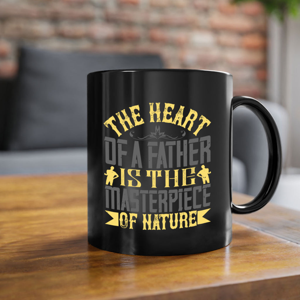 the heart of a father is the masterpiece of nature 18#- parents day-Mug / Coffee Cup