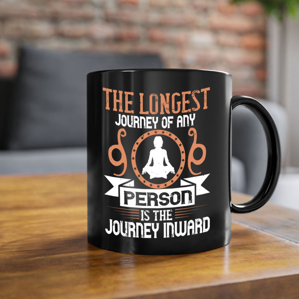 the longest journey of any person is the journey inward 58#- yoga-Mug / Coffee Cup