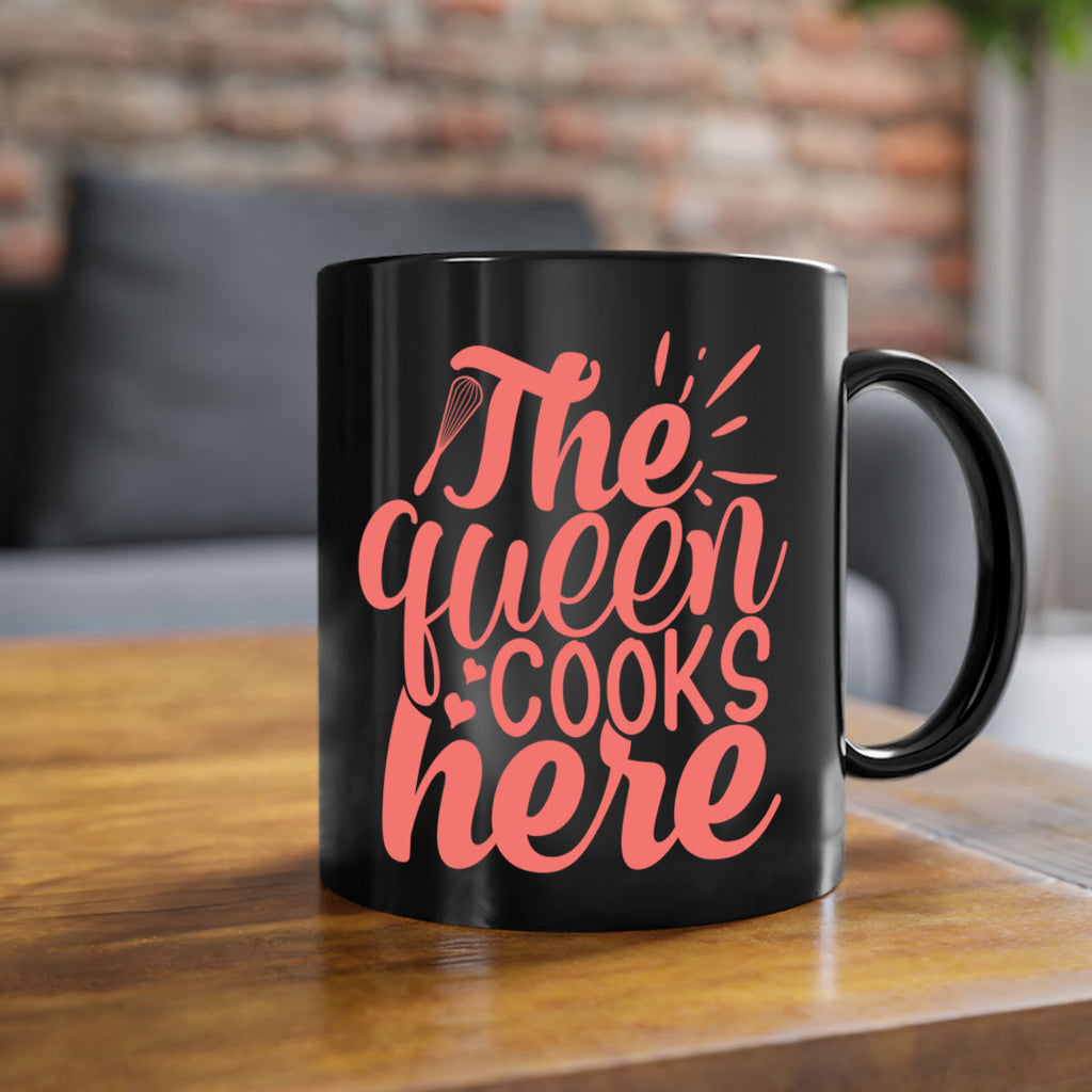 the queen cooks here 9#- kitchen-Mug / Coffee Cup