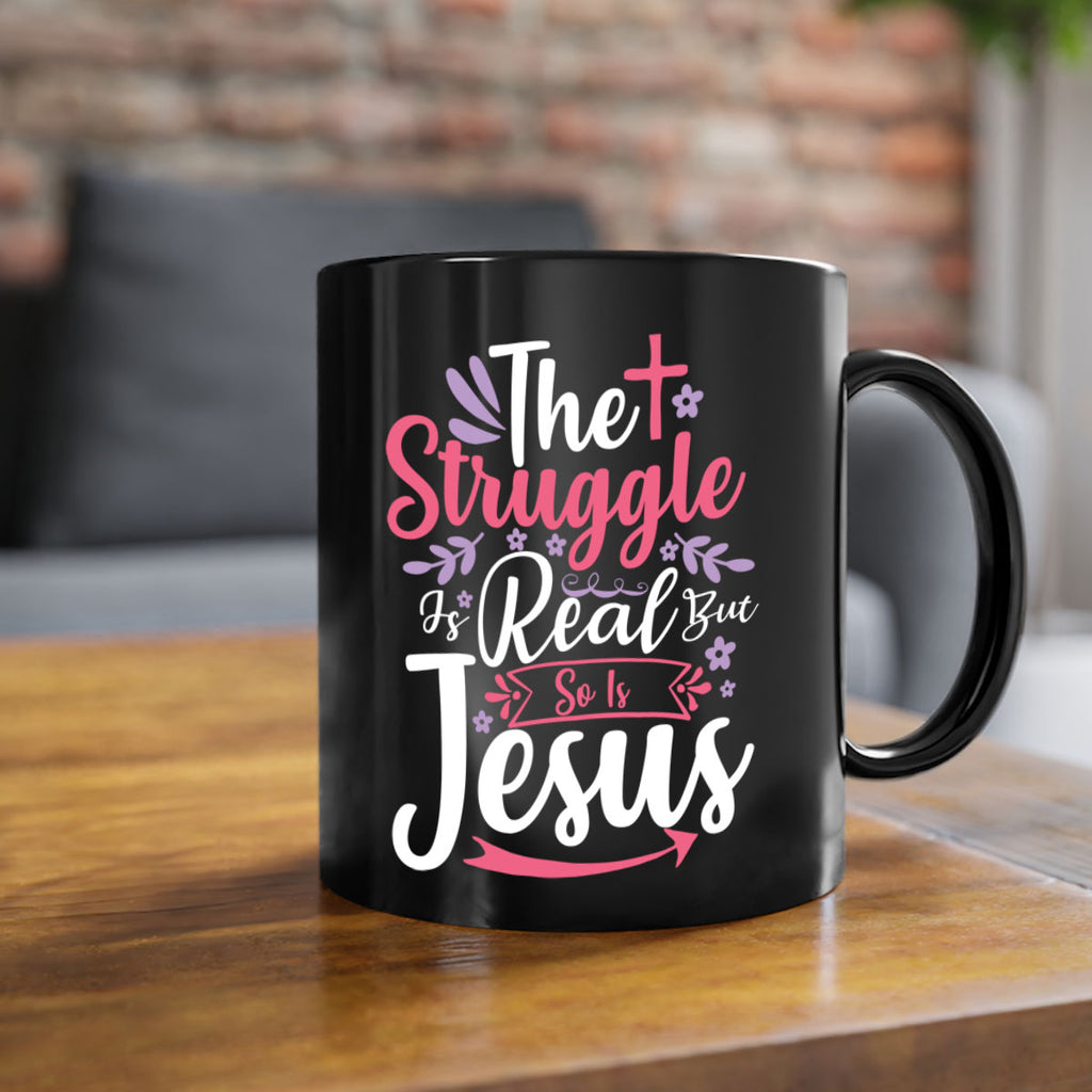 the struggle is real but so is jesus 5#- easter-Mug / Coffee Cup