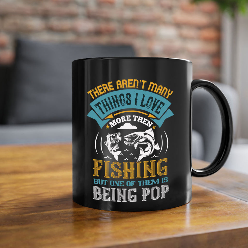 there arent many things i love 21#- fishing-Mug / Coffee Cup