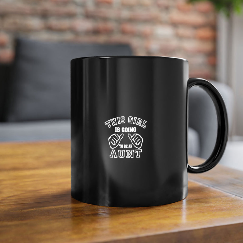this girl is going to be an auntg Style 64#- aunt-Mug / Coffee Cup