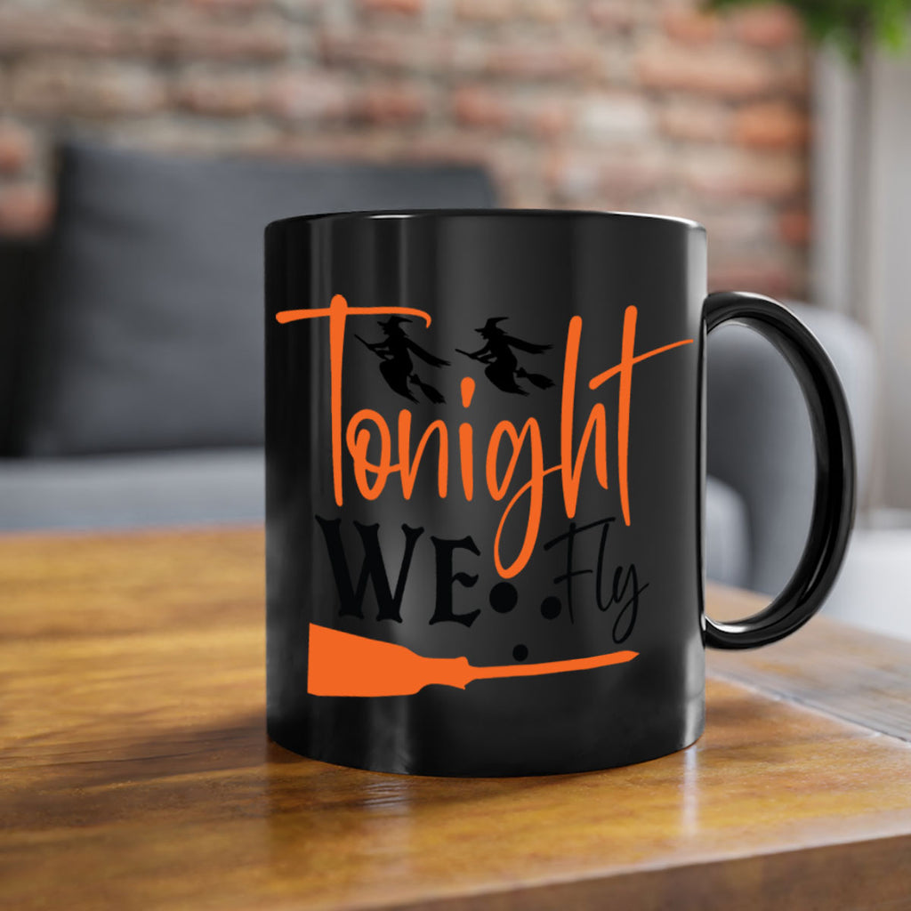 tonight we fly 105#- halloween-Mug / Coffee Cup