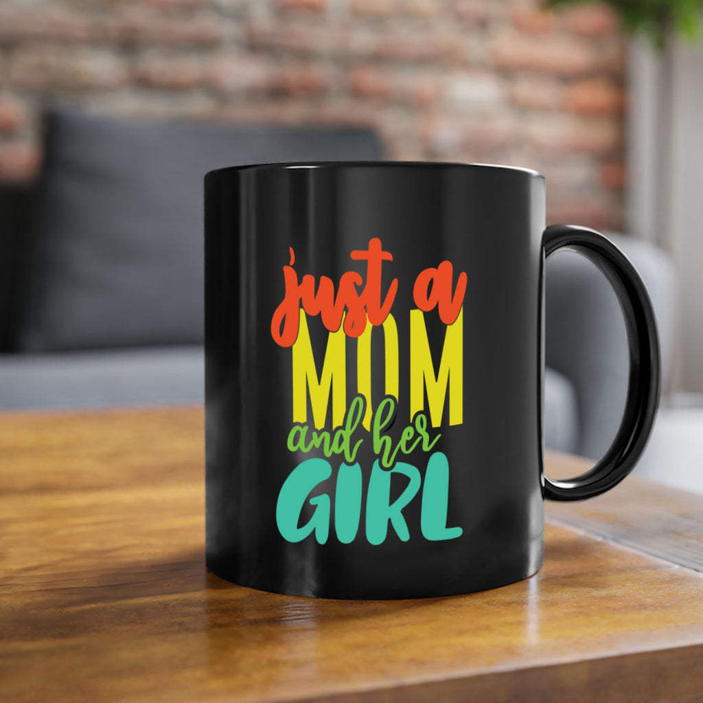 ust a mom and her girl 360#- mom-Mug / Coffee Cup