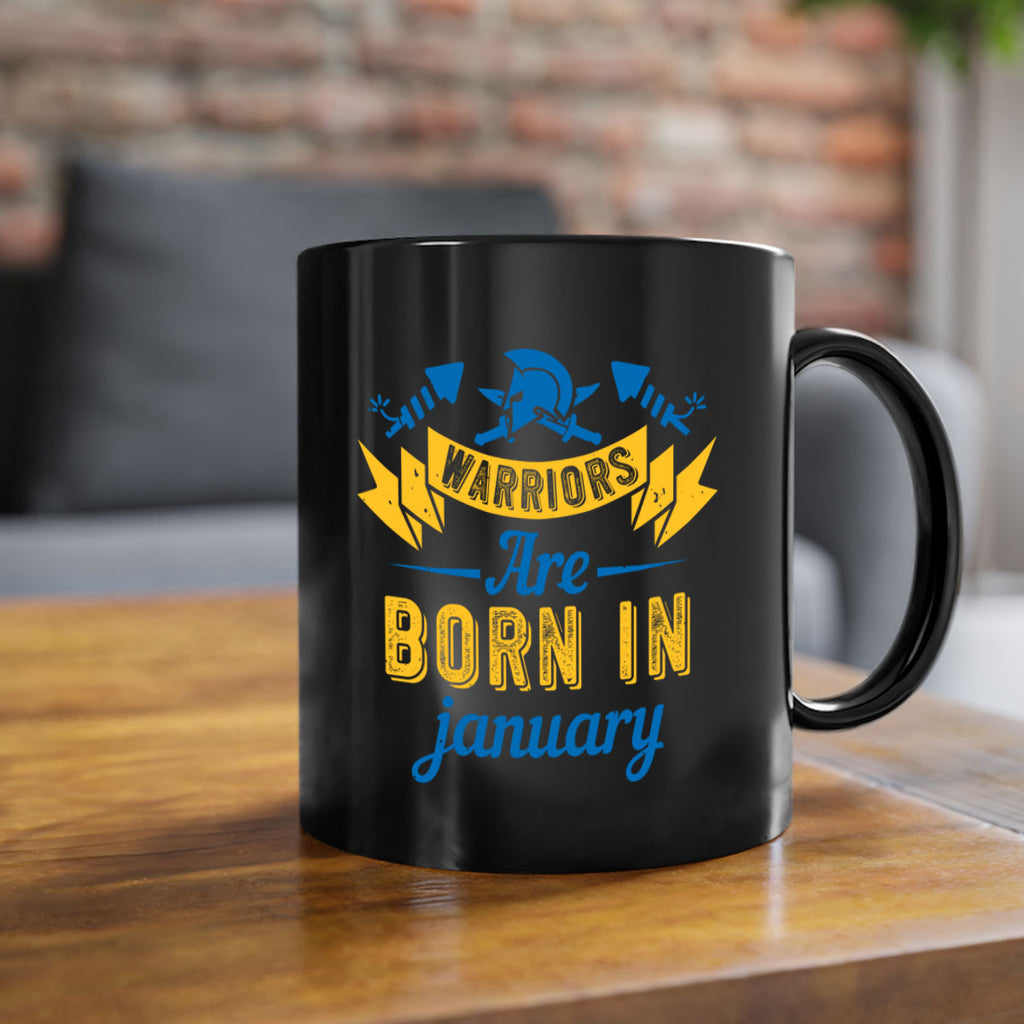 warriors are born in January Style 16#- birthday-Mug / Coffee Cup
