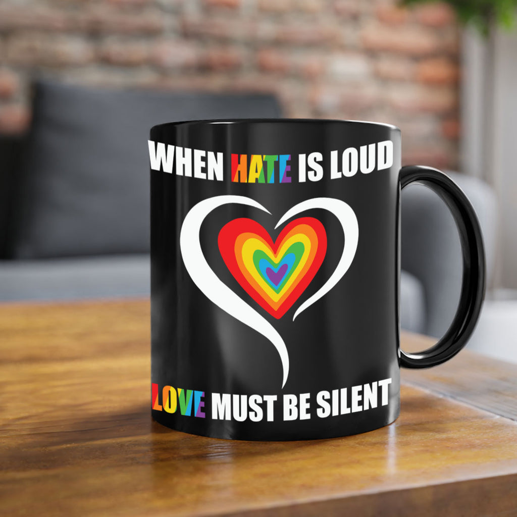 when hate is loud love lgbt 3#- lgbt-Mug / Coffee Cup