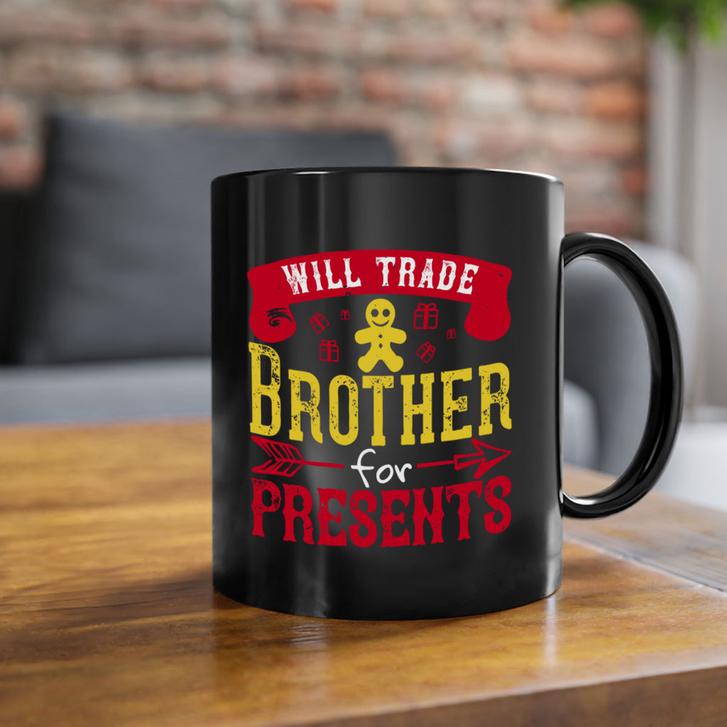 will trade brother for presents 345#- christmas-Mug / Coffee Cup