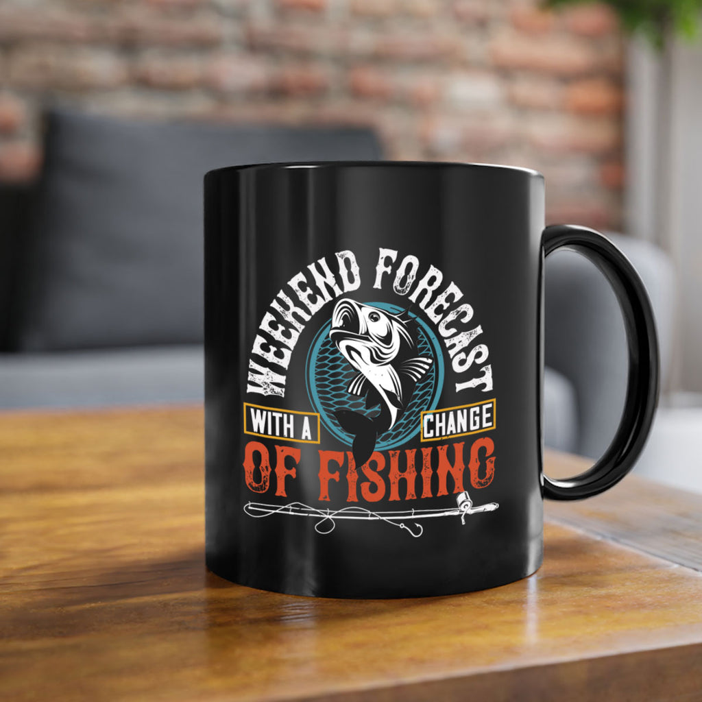 with achangeweekend forecastof fishing 12#- fishing-Mug / Coffee Cup