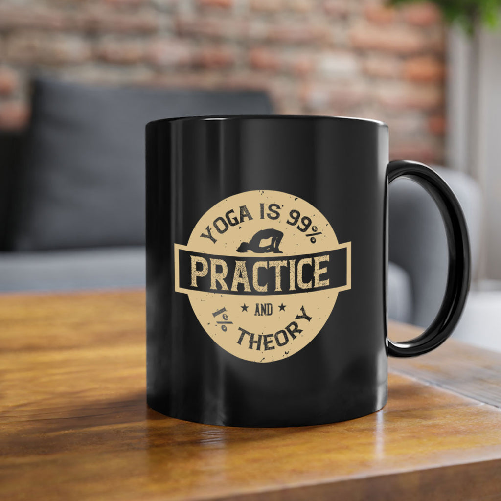 yoga is practice and theory 28#- yoga-Mug / Coffee Cup
