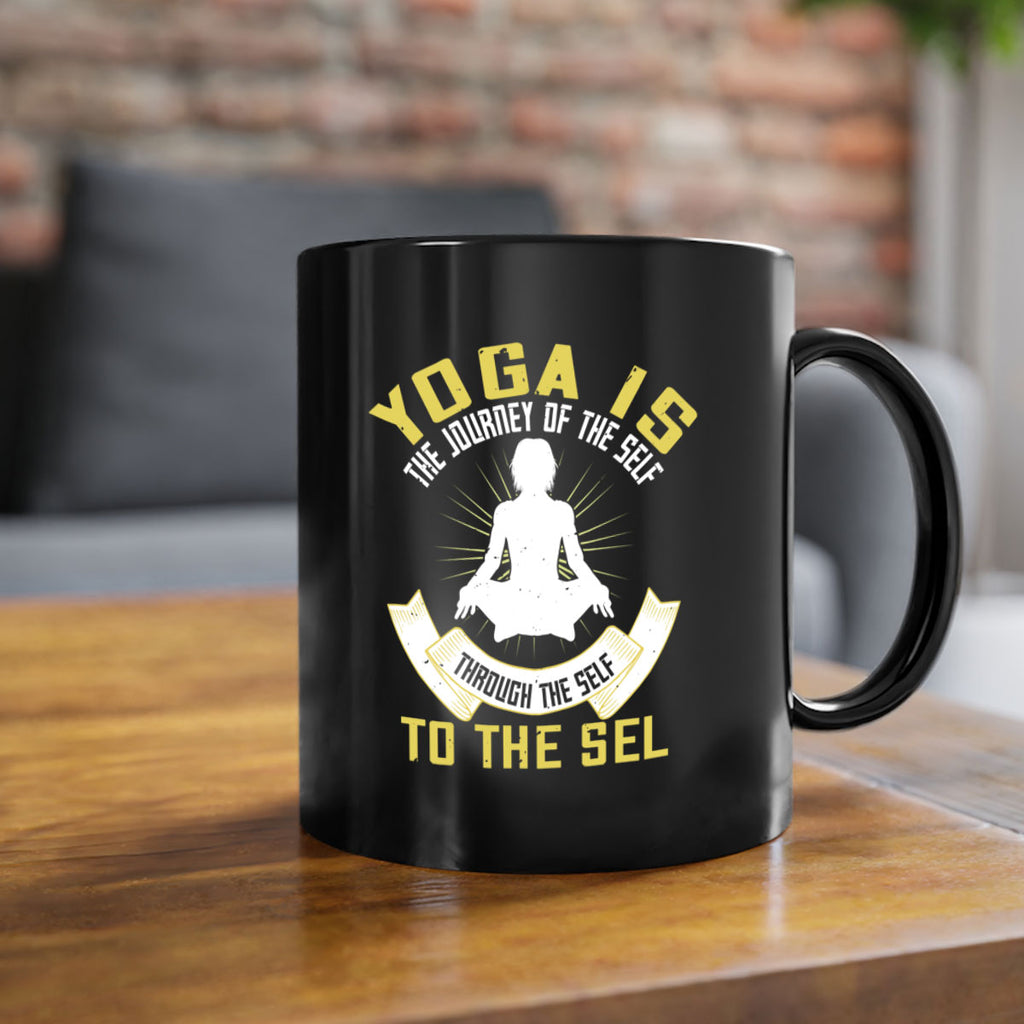 yoga is the journey of the self through the self to the sel 20#- yoga-Mug / Coffee Cup