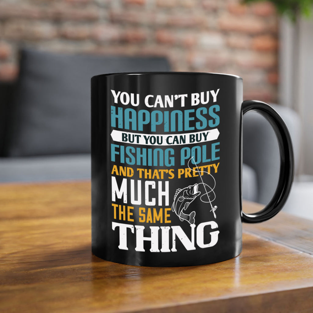you cant buy happiness 3#- fishing-Mug / Coffee Cup