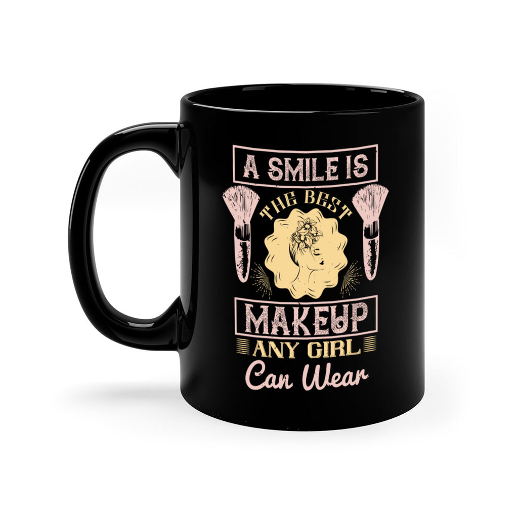 A smile is the best makeup any girl can wear Style 205#- makeup-Mug / Coffee Cup