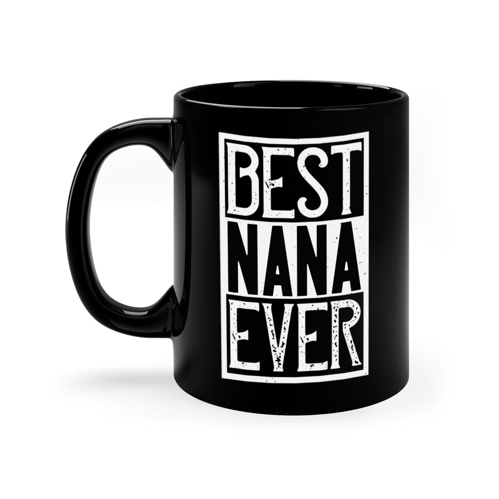 BEST NANA EVER 109#- grandma-Mug / Coffee Cup