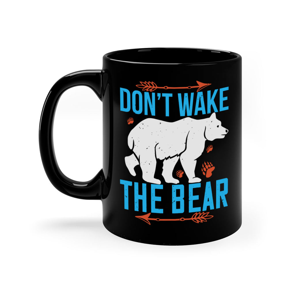 Don’t wake the bear  49#- bear-Mug / Coffee Cup