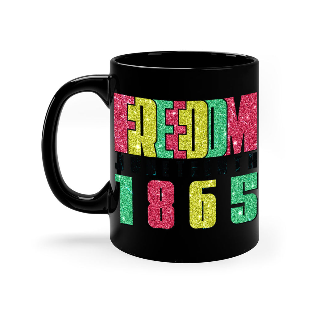 Freedom Juneteenth Since 1865 Design 16#- juneteenth-Mug / Coffee Cup