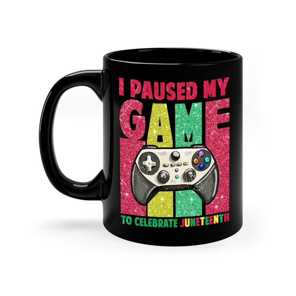 I Paused My Game To Celebrate Juneteeth 1#- juneteenth-Mug / Coffee Cup