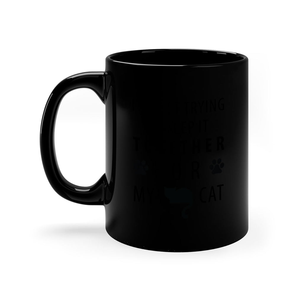 I’m Just Trying Style 61#- cat-Mug / Coffee Cup