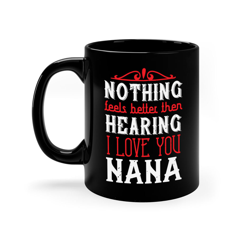 NOTHING feels better then 4#- grandma-Mug / Coffee Cup