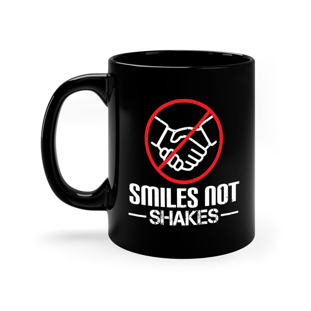 SMILES NOT SHAKES Style 23#- corona virus-Mug / Coffee Cup