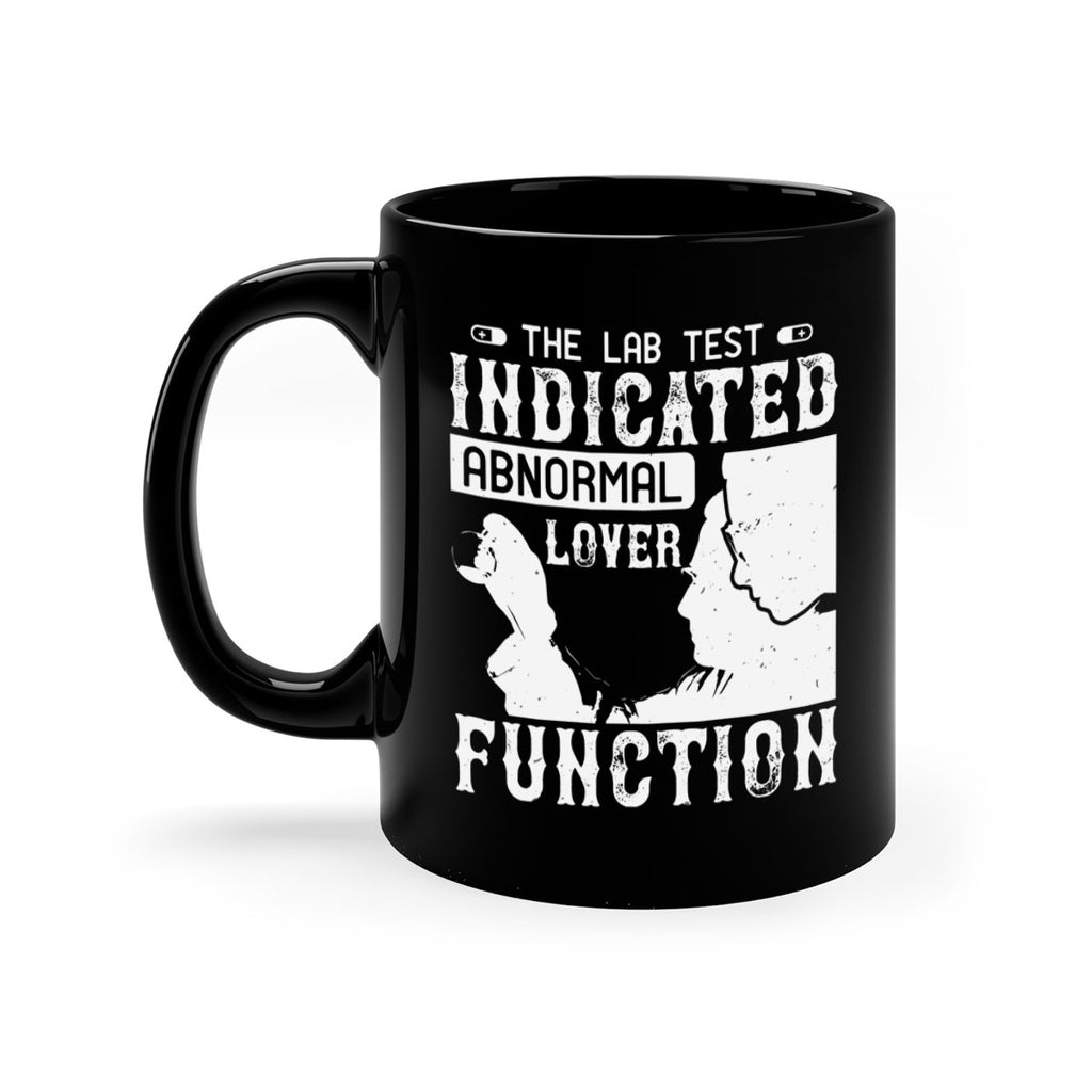 The lab test indicated abnormal lover function Style 22#- medical-Mug / Coffee Cup