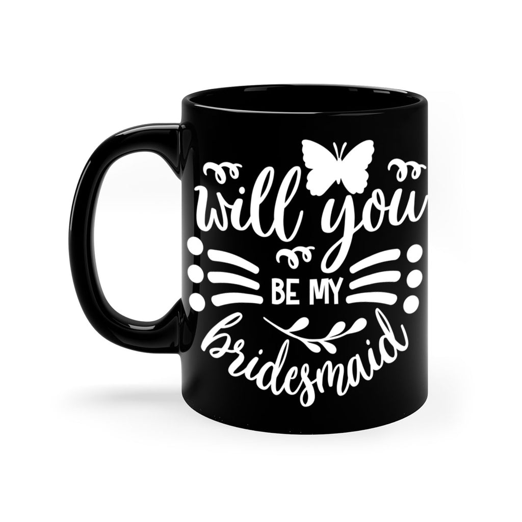 Will you 27#- bridesmaid-Mug / Coffee Cup