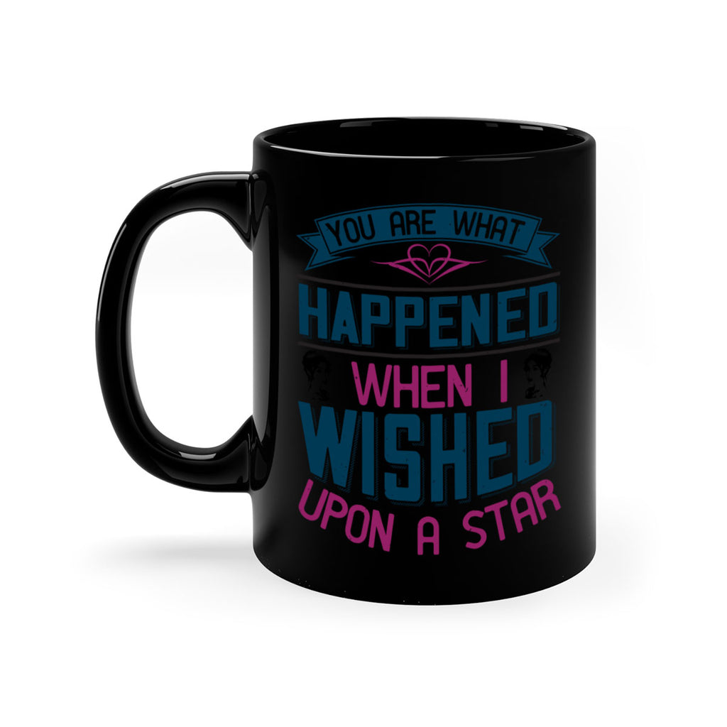 You are what happened when I wished upon a star 8#- bride-Mug / Coffee Cup