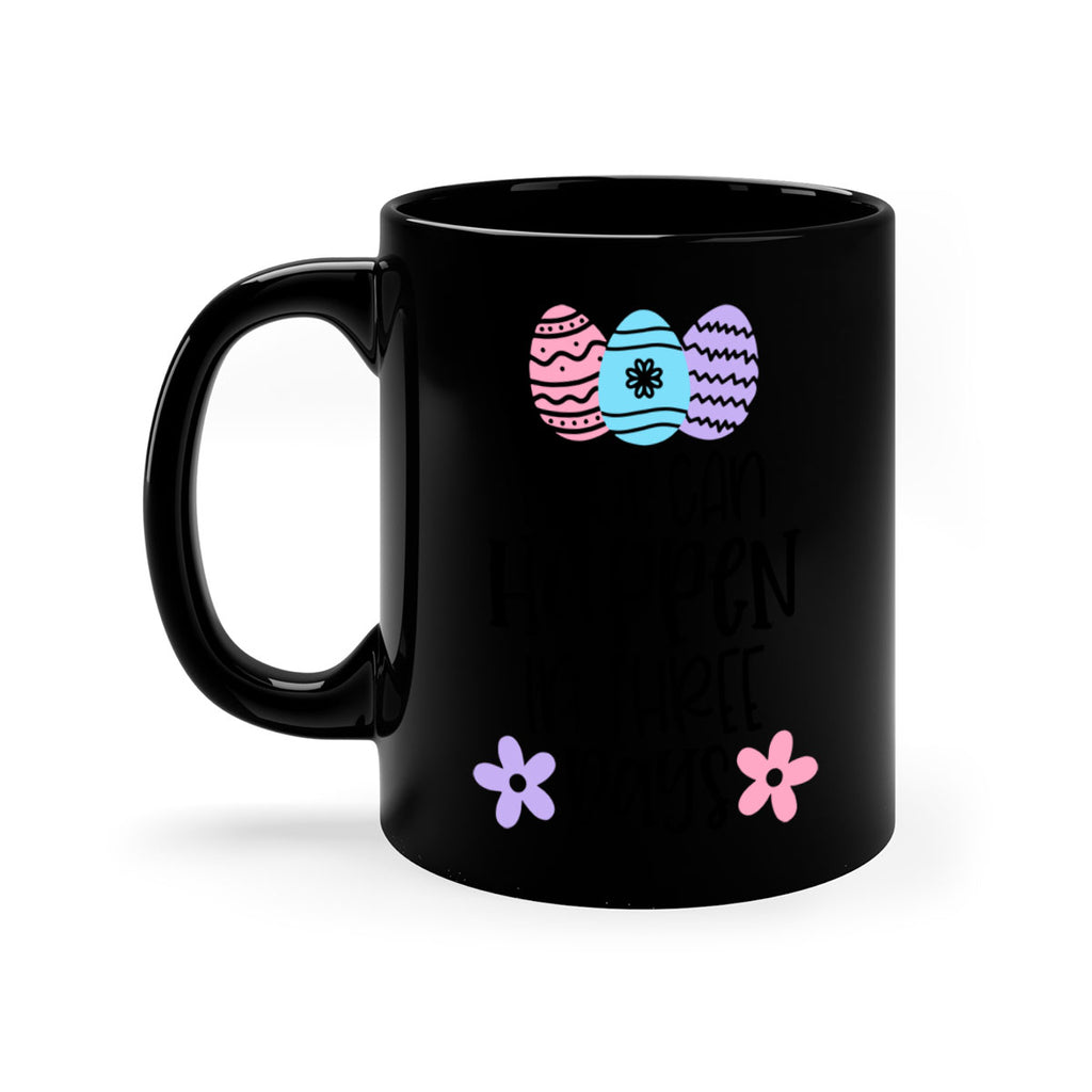 a lot can happen in three days 68#- easter-Mug / Coffee Cup