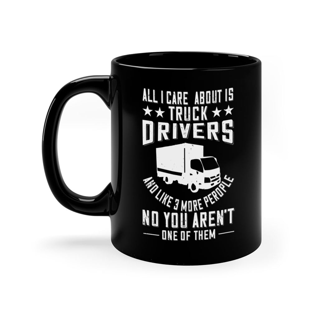 all i care about is truck drivers and like z Style 28#- truck driver-Mug / Coffee Cup