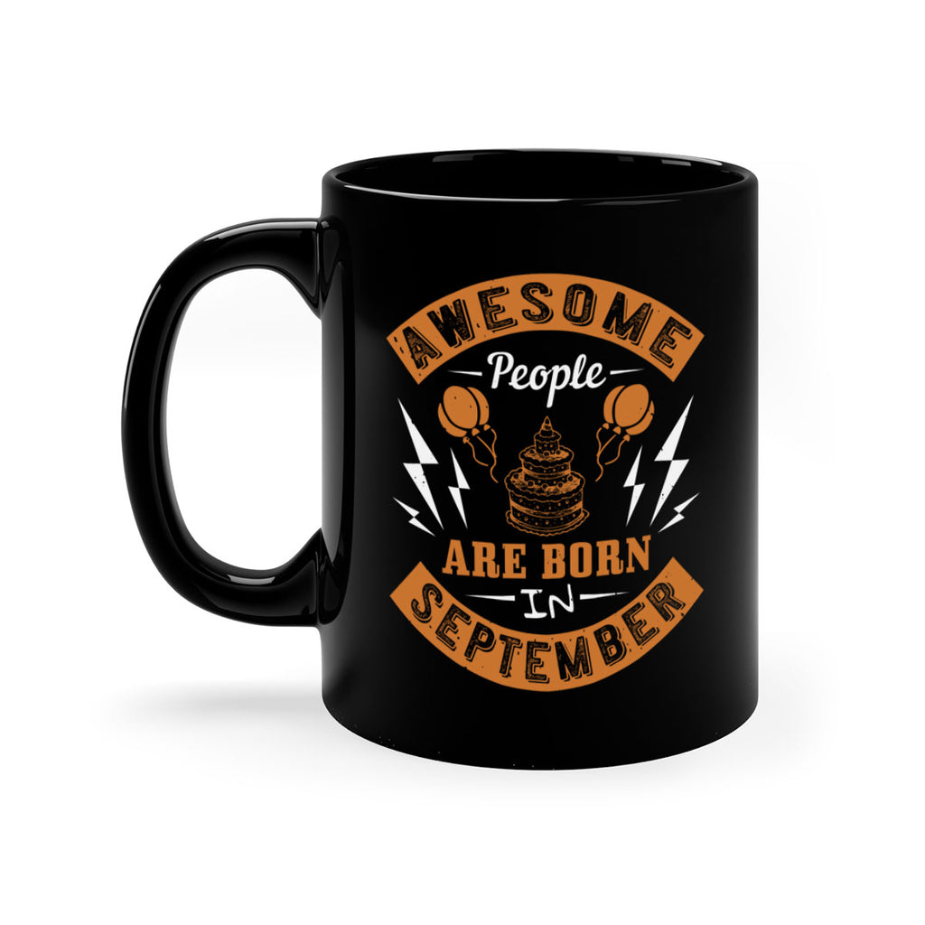 awesome people are born in September Style 17#- birthday-Mug / Coffee Cup