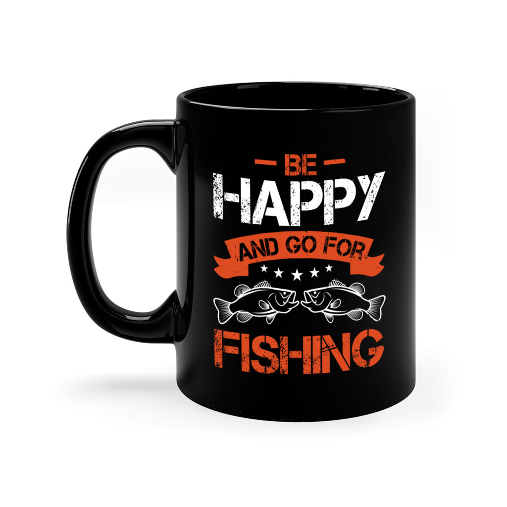 be happy and go for fishing 278#- fishing-Mug / Coffee Cup