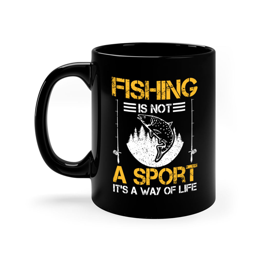 fishing is not a sport it’s a way of life 272#- fishing-Mug / Coffee Cup