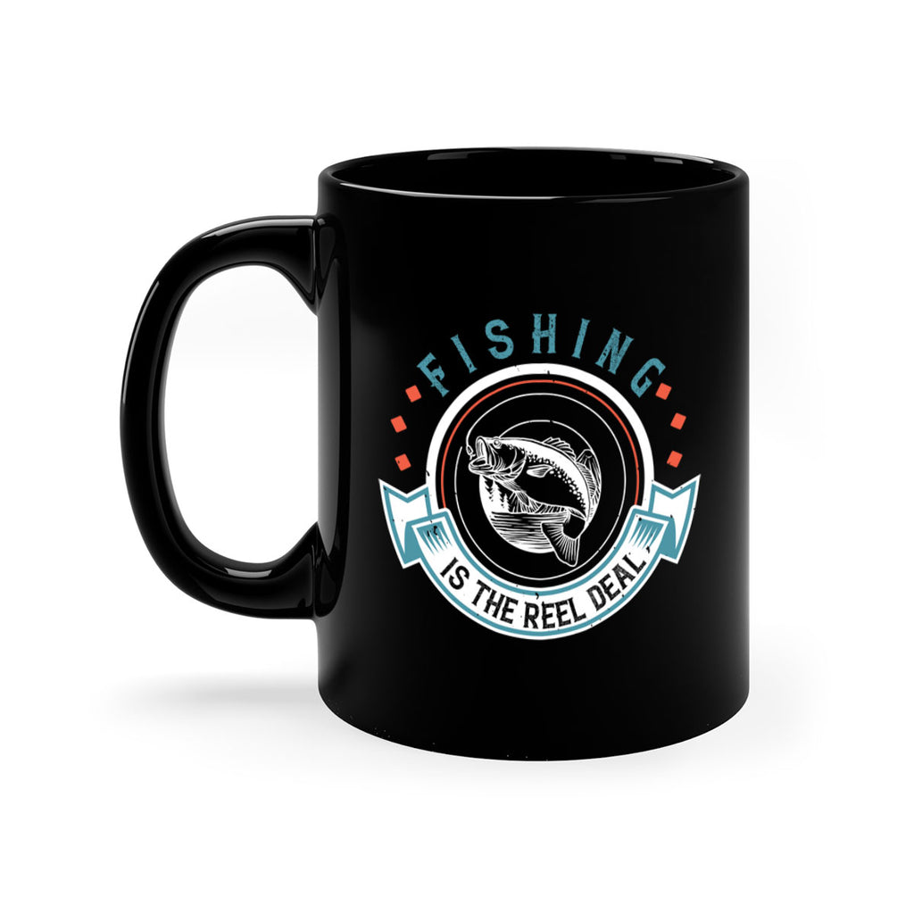 fishing is the reel deal 271#- fishing-Mug / Coffee Cup