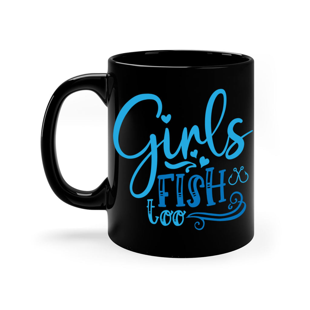 girls fish too 221#- fishing-Mug / Coffee Cup