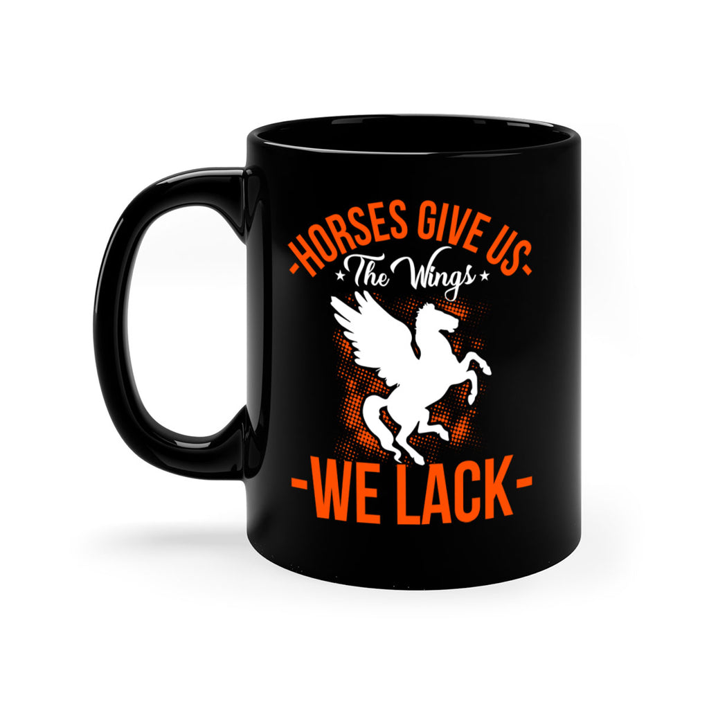 horses give us the wings we lack Style 4#- horse-Mug / Coffee Cup