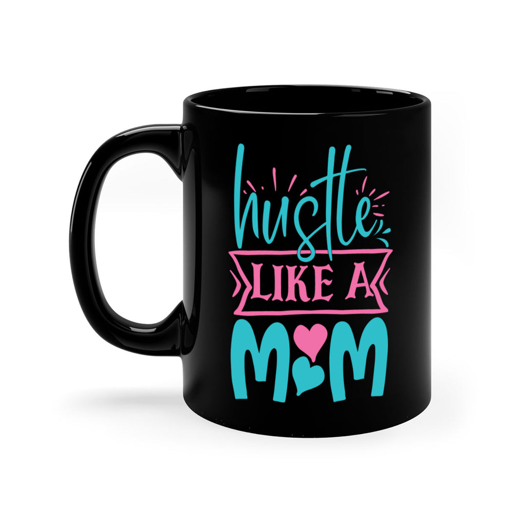 hustle like a mom 263#- mom-Mug / Coffee Cup