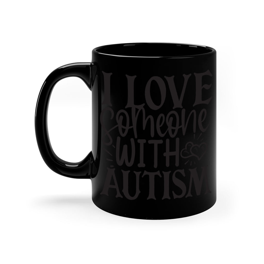 i love someone with autism Style 22#- autism-Mug / Coffee Cup